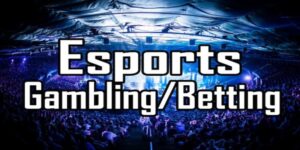 Kinh nghiệm chơi cá cược esports Việt Nam hiệu quả